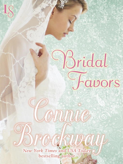 Title details for Bridal Favors by Connie Brockway - Available